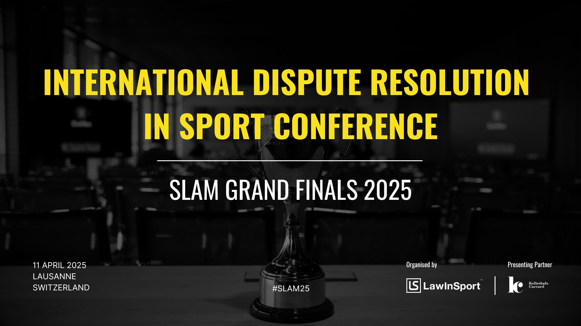 International Dispute Resolution in Sport Conference & SLAM Grand Finals 2025