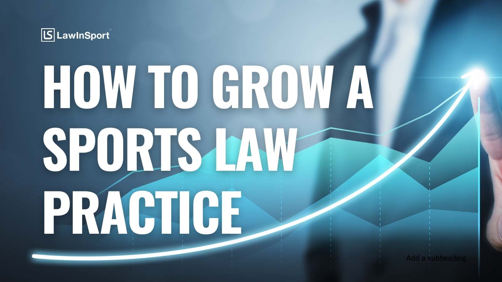 How to grow a sports law practice 