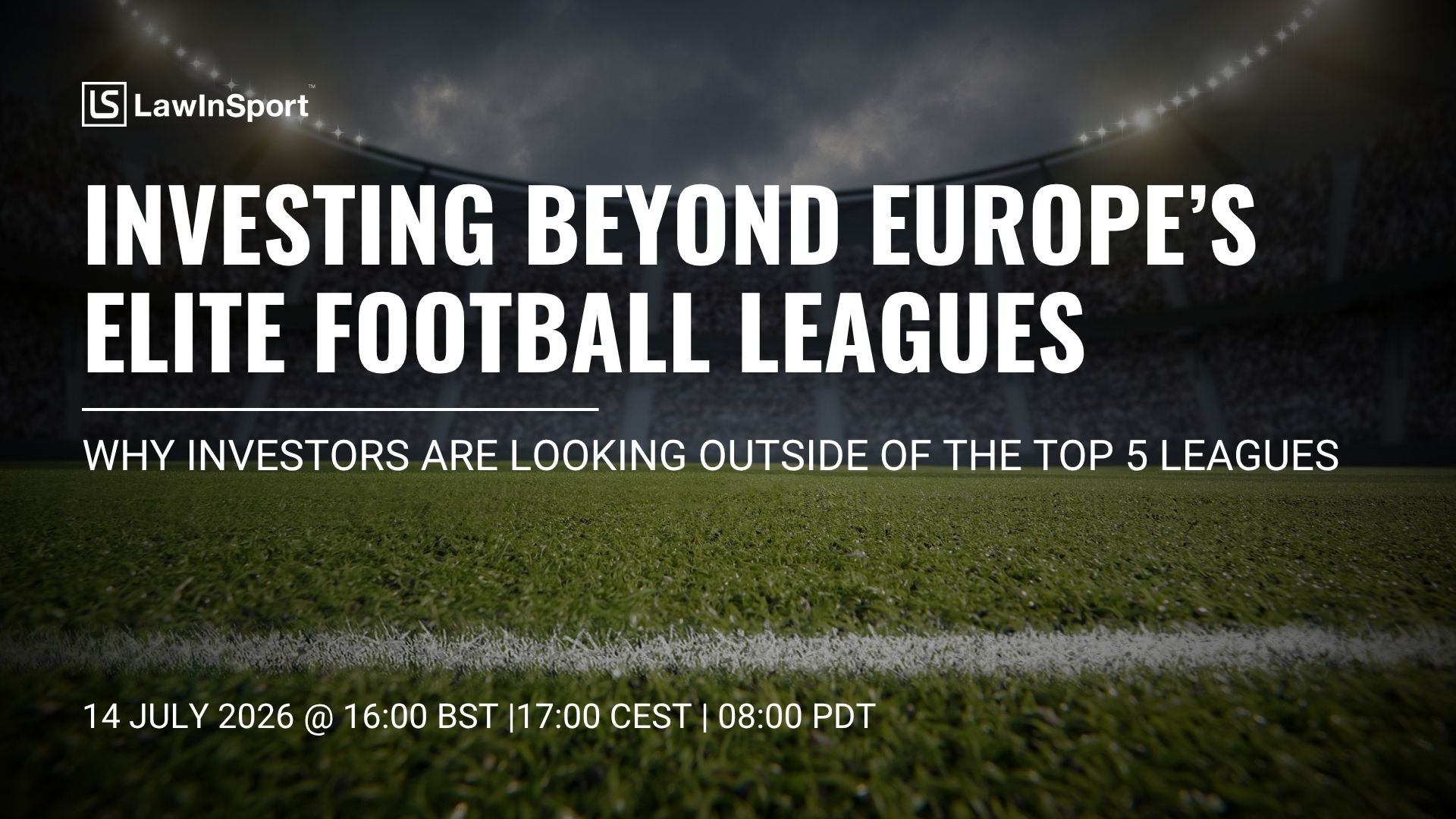 Why investors are looking beyond Europe’s elite football leagues & clubs