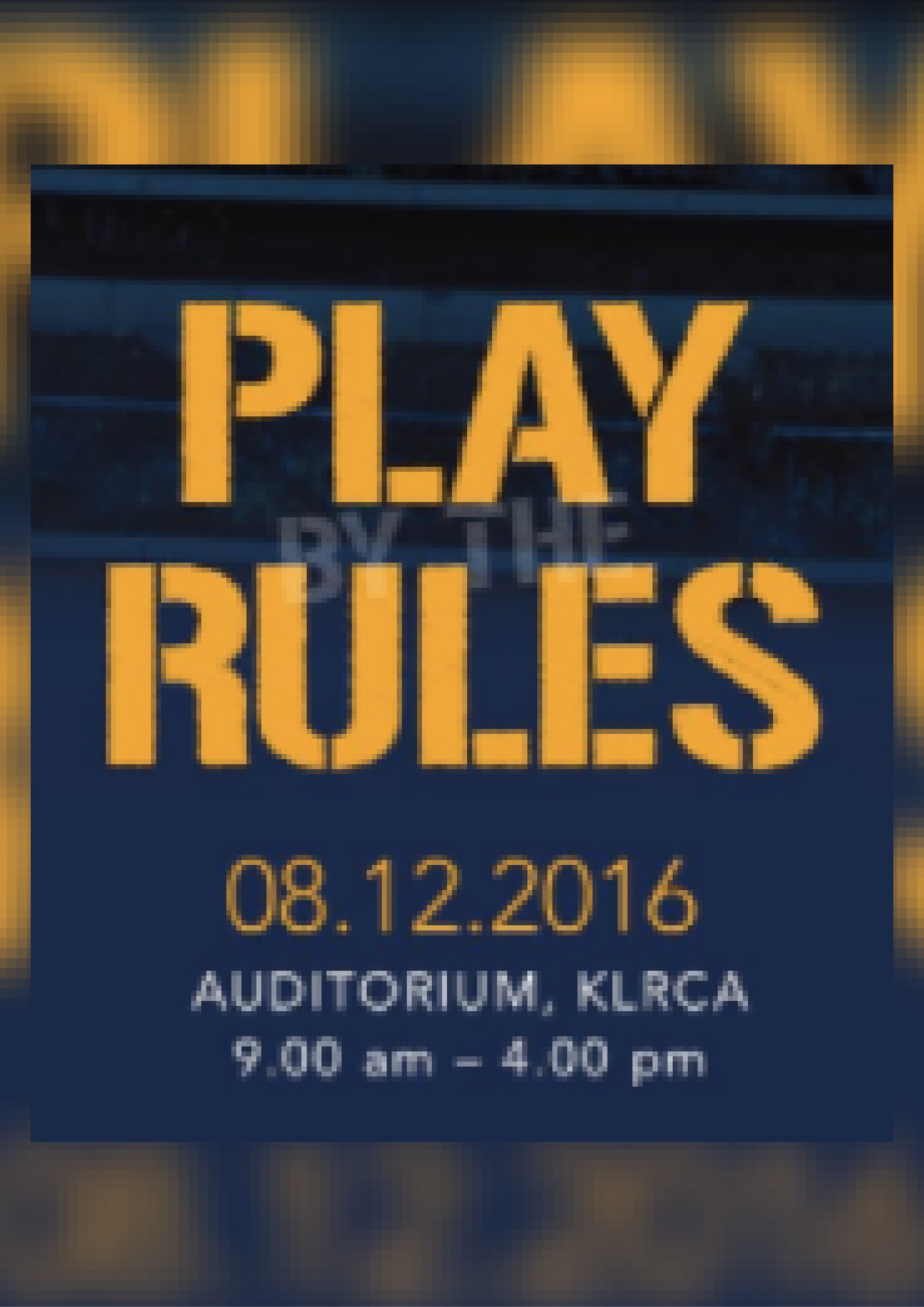 Play by the Rules - Malaysian Sports Law Conference 2016 