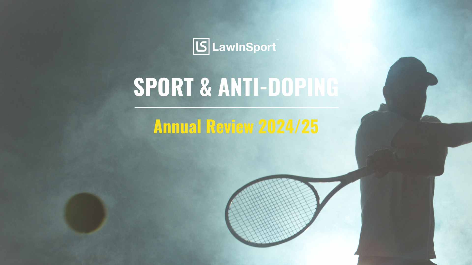 Sport & Anti-Doping – Annual Review 2024/25