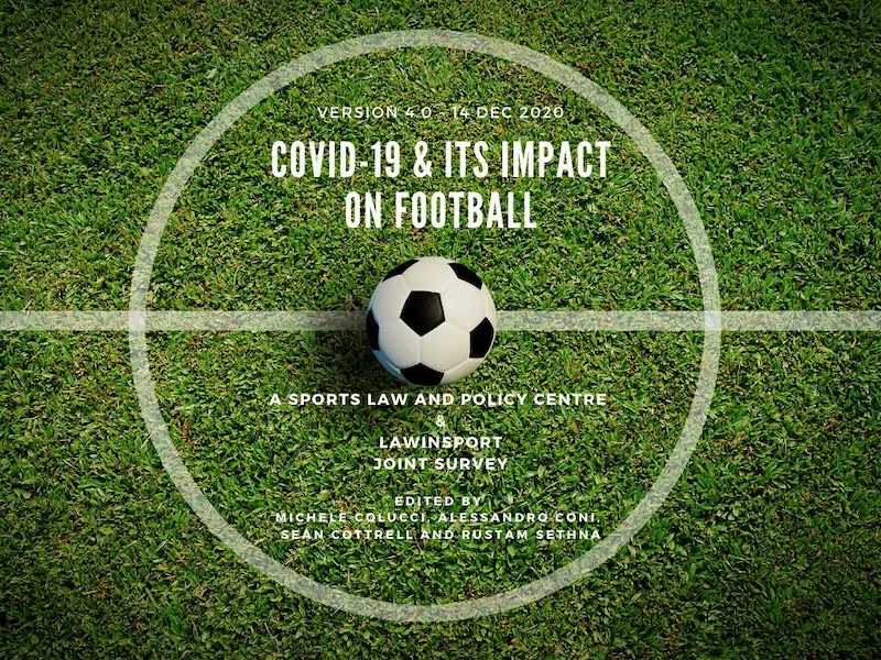 Covid 19 And Its Impact On Football A Sports Law And Policy Centre And Lawinsport Joint Survey 4th Edition Lawinsport