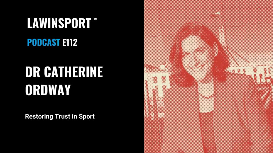 Dr Catherine Ordway, Restoring Trust in Sport E112