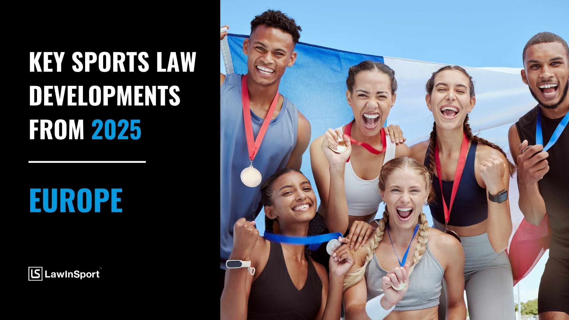 Key Sports Law Cases & Developments 2025 - Europe
