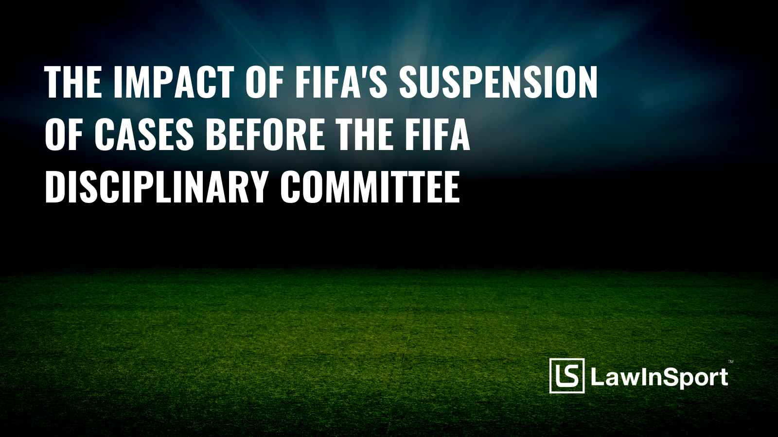 What is the impact of FIFA's suspension of cases before the FIFA Disciplinary Committee? 