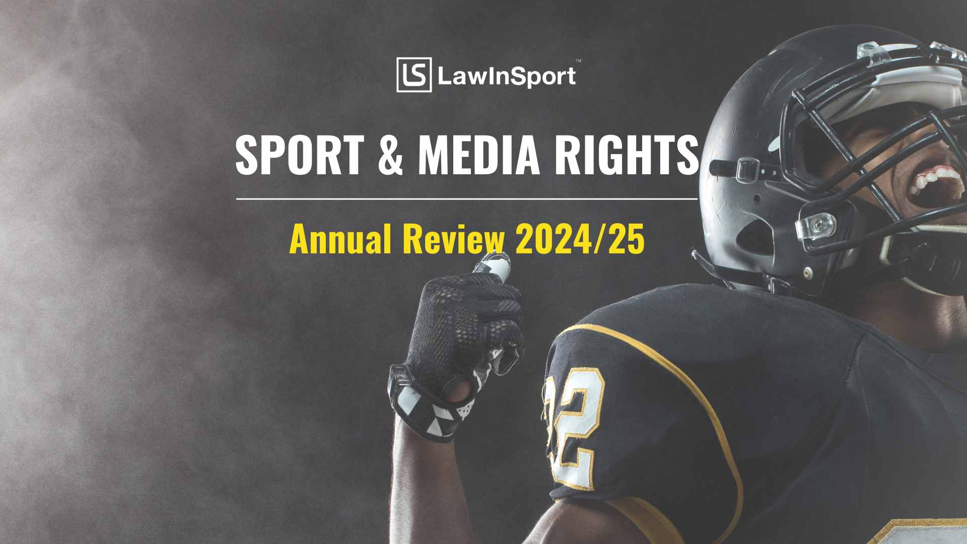 Sports & Media Rights – Annual Review 2024/25