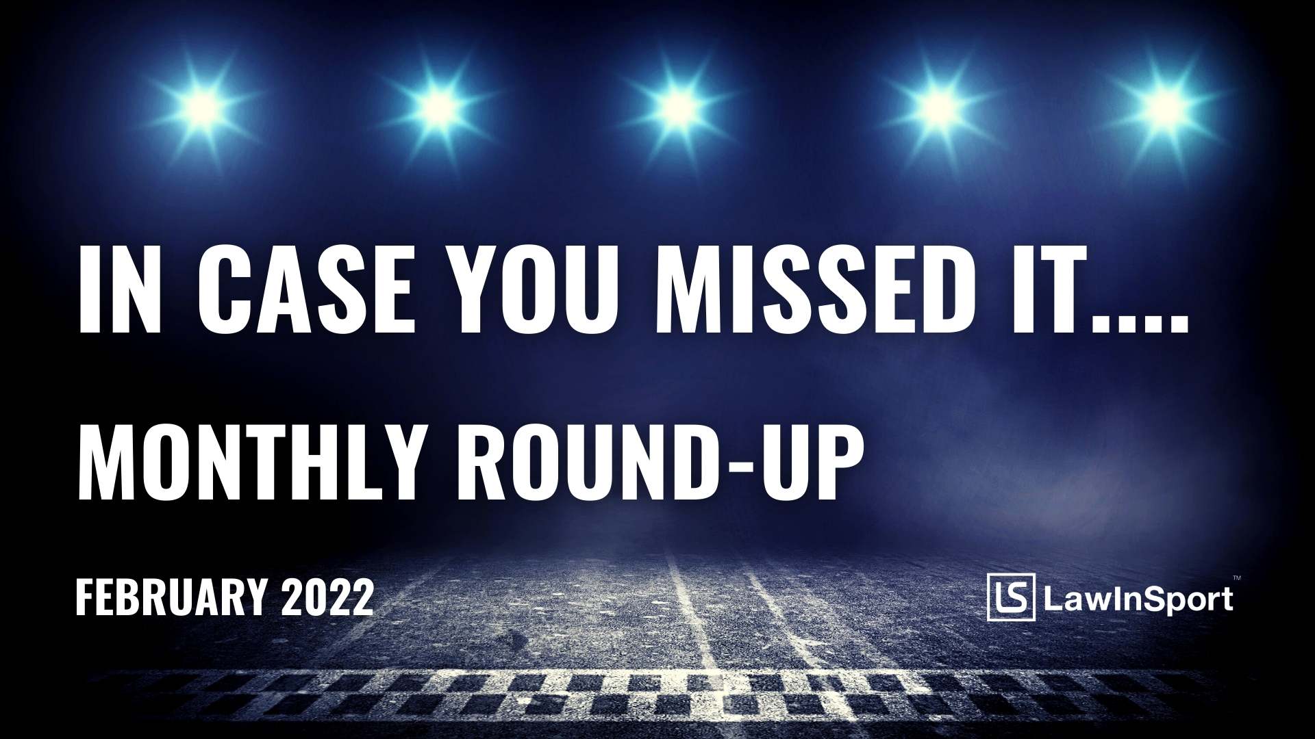 Monthly Roundup - February 2022