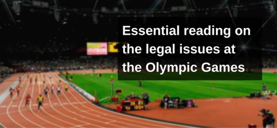 Essential reading to understand the legal issues at the Olympic Games