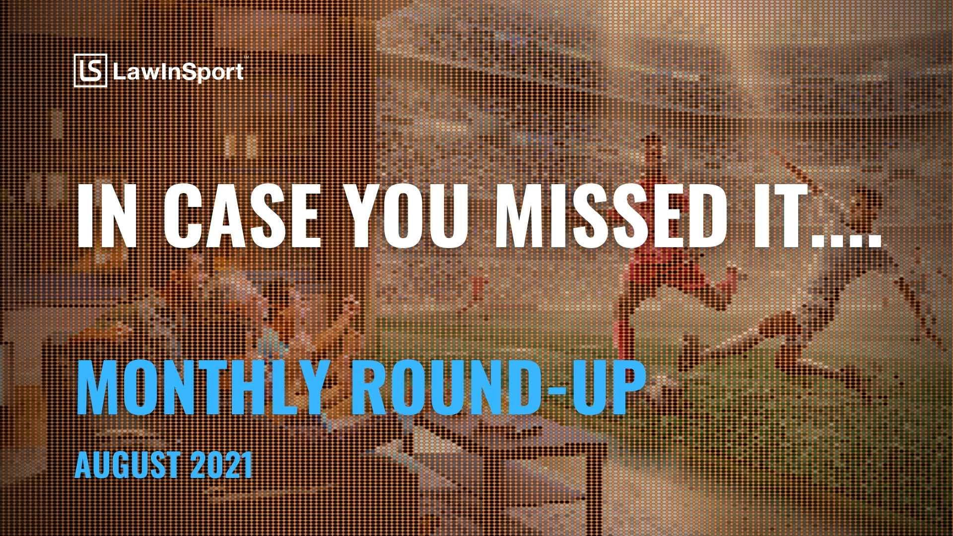 LawInSport August Roundup