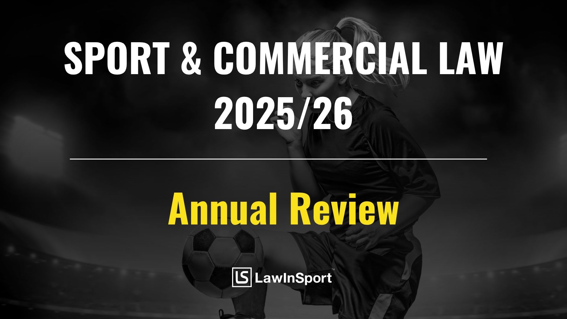 Title Image of Sport & Commercial Law - Annual Review 2025/26