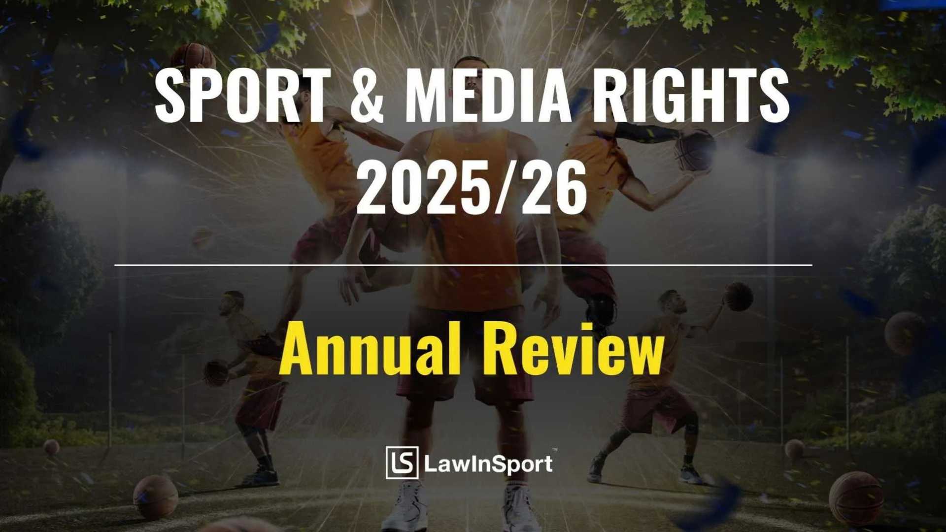 Title image of Sport & Media Rights – Annual Review 2025/26 