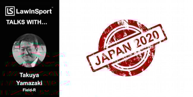 Title image for interview with Takuya Yamazaki re sports law and 2020 Tokyo Olympic and Paralympic Games 