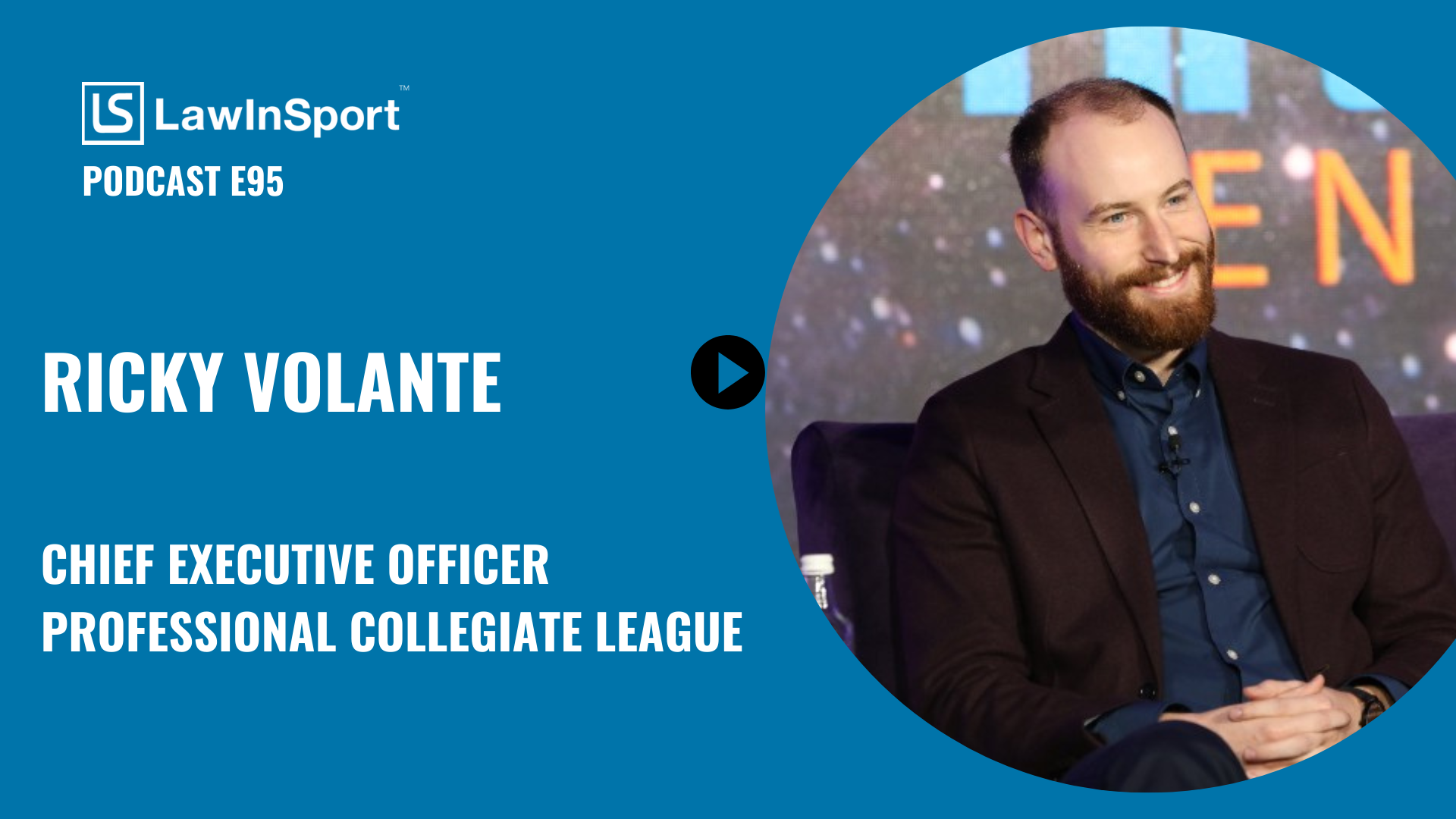 Ricky Volante, Chief Executive Officer at the Professional Collegiate League - E95
