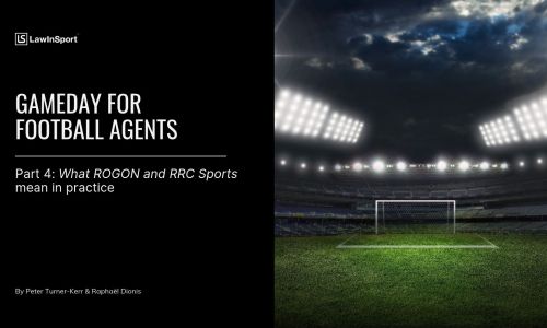 Title Image of Gameday for Football Agents: what ROGON and RRC Sports mean in practice (Part 4)
