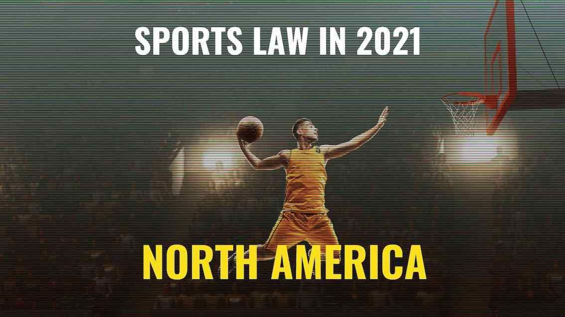 Title image of basketball player - Sports law in 2021 – key issues to watch in North America