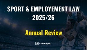 Title Image of Sport & Employment Law – Annual Review 2025/26