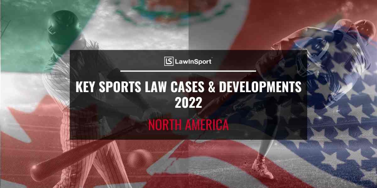Title image - Athletes with flag overlay - Key Sports Law Cases & Developments 2022 - North America