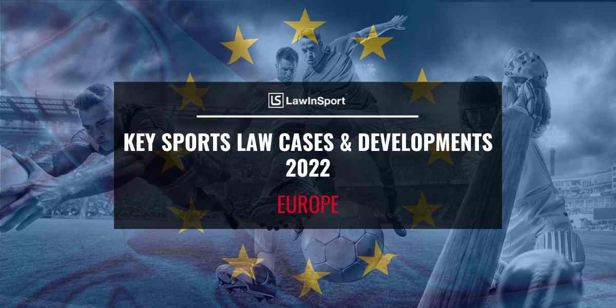 Title image of European athletes - Key Sports Law Cases & Developments 2022 - Europe