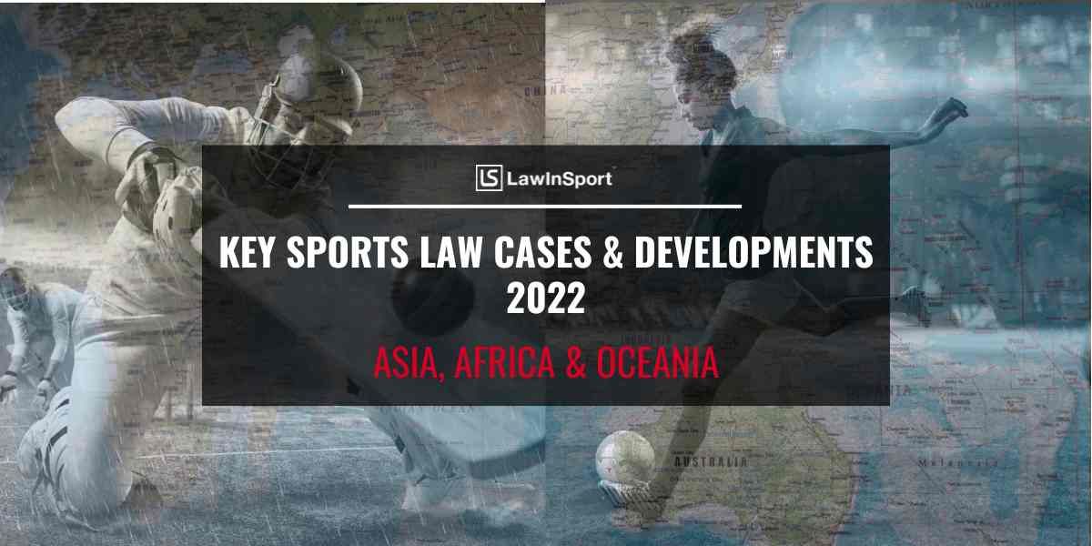 Title image - Players behind flag overlay Key Sports Law Cases and Developments Of 2022 - Africa, Asia & Oceania